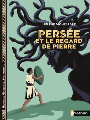 cover image of Persée et le regard de pierre